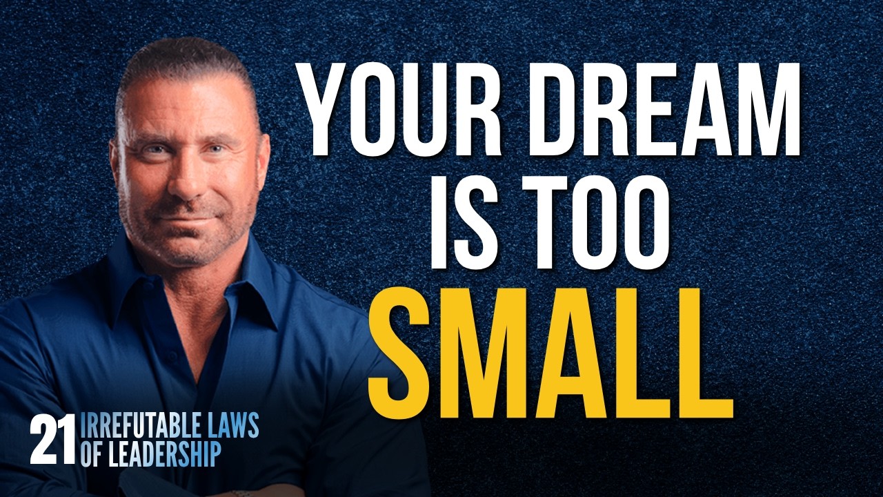 Your Dream Is Too Small: Ed Mylett's Leadership Q&A