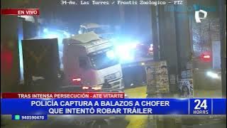 Ate Vitarte: a balazos capturan a conductor que intentó robar tráiler