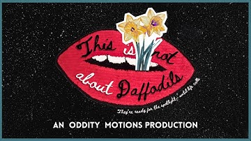 This is not about Daffodils - Short Film