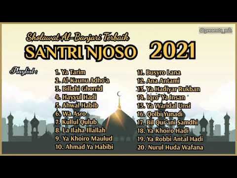 FULL ALBUM 2021 || SANTRI NJOSO - SHOLAWAT AL BANJARI TERBAIK