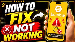 Bumble ऐप के काम न करने पर उसे कैसे ठीक करें screenshot 4
