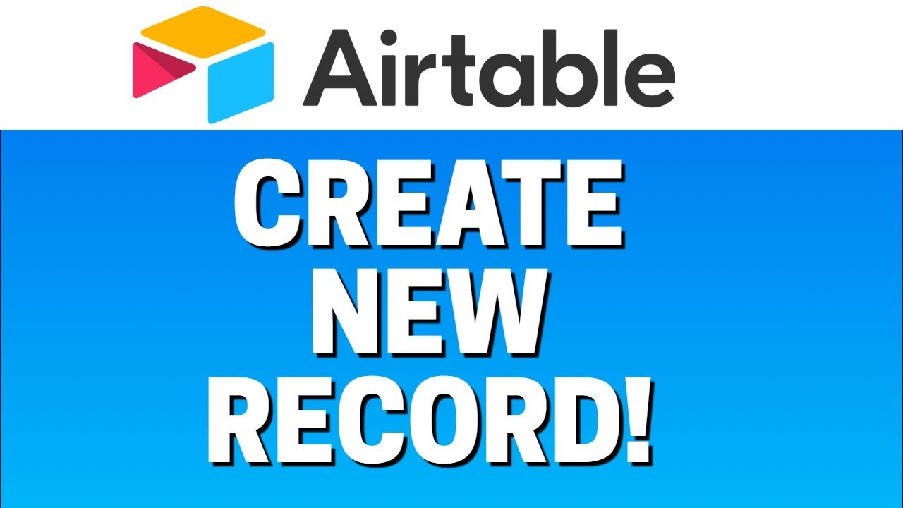 How To Create a New Record In Airtable