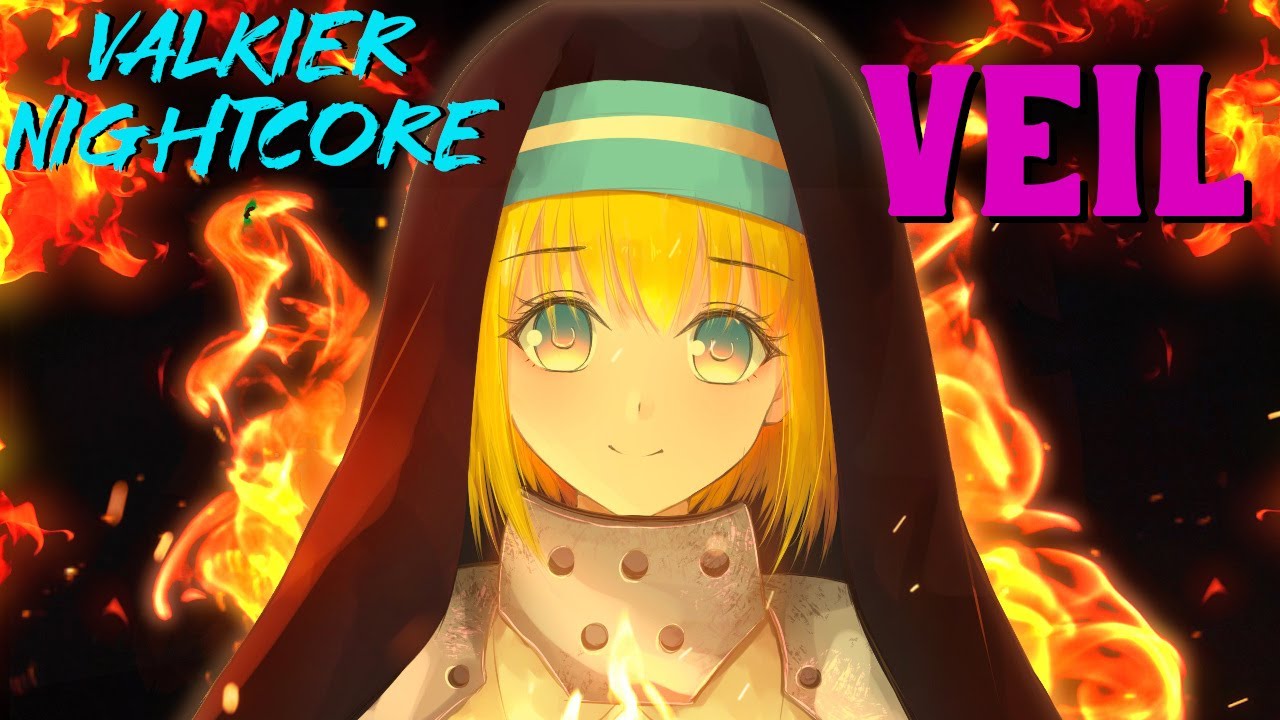 Nightcore『VEIL』Fire Force Ed Full