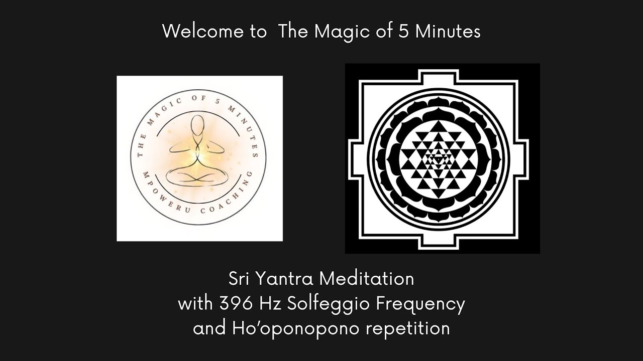 MPowerU Sri Yantra Meditation w.Solfeggio Frequency & Ho'oponopono | Divine Healing & Transformation