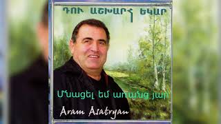 Aram Asatryan - " Mnacel em aranc yar " - Official Music 2003