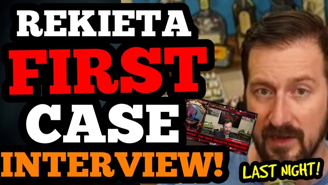 Rekieta Law 1st CASE INTERVIEW last night! Reviewing Nick Rekieta Talk LIVE