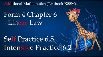 KSSM Form 4 Add Maths Chapter 6 | Self Practice 6.5 | Intensive Practice 6.2 | Linear Law