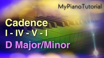 Cadence I - IV - V - I: D Major And D Harmonic Minor