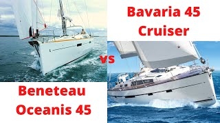 Beneteau Oceanis 45 и Bavaria 45 Cruiser. Что лучше? Мнение владельцев