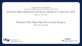 Pediatric Hip: Open Hip Preservation Surgery - Peds MSK 2025
