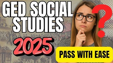 GED Social Studies Test 2025 - Pass with Ease - Top Tips You NEED to Know!