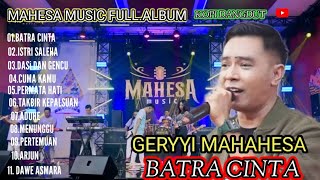 MAHESA MUSIC FULL.ALBUM -BATRA CINTA-CUMA KAMU-TAKBIR KEPALSUAN//DANGDUT KOPLO