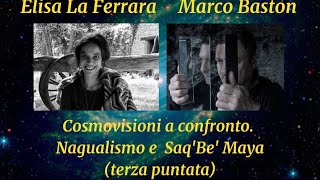 COSMOVISIONI A CONFRONT0. NAGUALISMO E SAQ' BE' MAYA (terza parte)