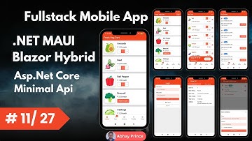 # 11 of 27 - Build Fullstack .NET MAUI Blazor Hybrid Mobile App - Asp.Net Core Minimal Api - .NET 9