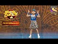 Vaishnavi ने दिखाई अपने पहले Performance की झलक | Super Dancer Chapter 2