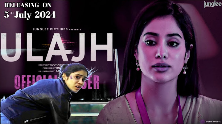 Ulajh | Official Trailer | Janhvi K , Gulshan D. & Roshan M| Sudhanshu Saria | In Cinemas 5th July