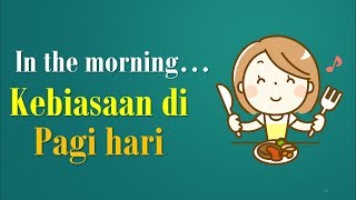 In the morning... Ungkapan Bahasa Inggris Sehari-hari di Pagi Hari