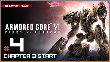ARMORED CORE 6 Fires of Rubicon Chapter 3 Start Gameplay Playthrough - Part 4 (PS5)
