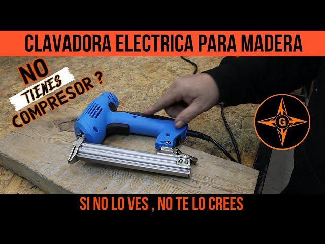 🛠 NO tienes COMPRESOR ?? MIRA esta CLAVADORA ELECTRICA , no te lo