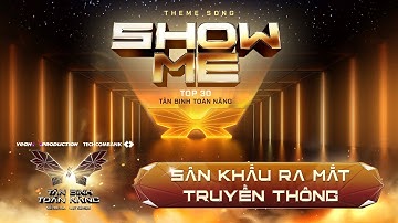 Tân Binh Toàn Năng | SHOW ME - Sân khấu ra mắt truyền thông của TOP 30