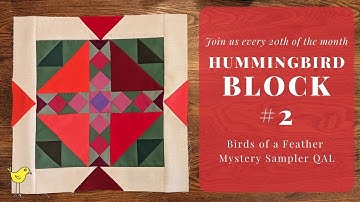 Hummingbird Birds Nest Block February Birds of a Feather Mystery Sampler QAL
