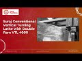 VTL 4000 Conventional Vertical Turning Lathe | 4000 mm Chuck | Double Ram Lathe | Sahil Machines