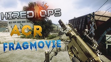 Hired Ops  ACR  Fragmovie