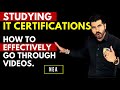How to study ccna (IT Certifications) from VIDEOS | The most EFFECTIVE way to do it.