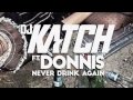 DJ KATCH featuring DONNIS - Never Drink Again