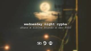dPans x Brando x Geo RVSD - Wednesday Night Cypha | #WNCfam chords