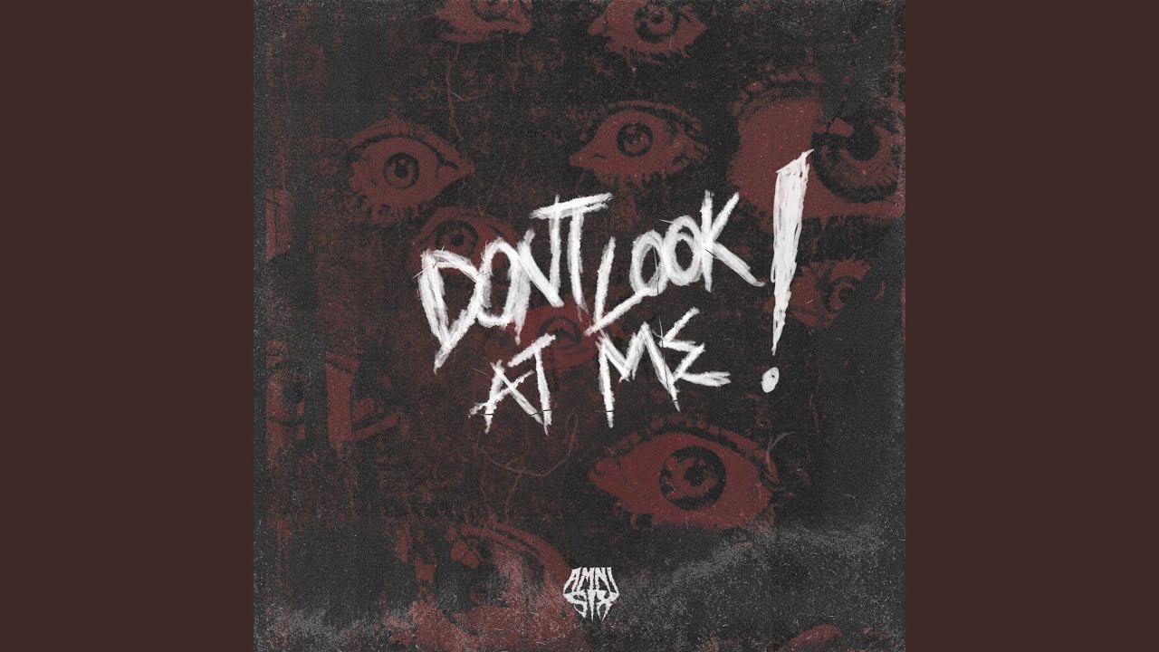 DONT LOOK AT ME! - YouTube Music