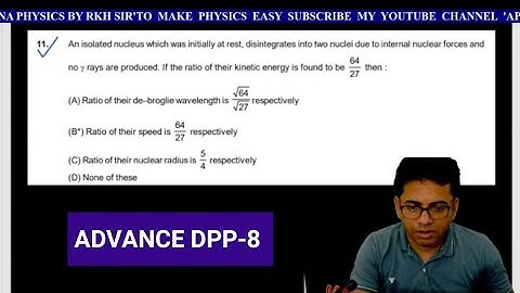 ADVANCE DPP-8  DISCUSSION FOR JEE 2022 BY RKH SIR