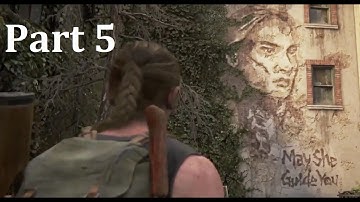 THE LAST OF US 2 Walkthrough Gameplay Part 5 (Last of Us Part 2)