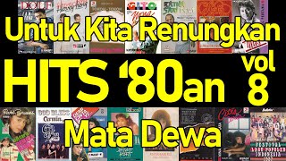 Hits '80an vol. 8 - Kumpulan Lagu Hits 80an Indonesia - Lagu Pop 80an