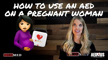 Can AED be used on pregnant woman?
