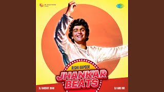 Ek Hasina Thi Ek Diwana Tha - Jhankar Beats