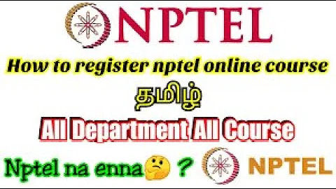 How to Register for NPTEL Courses - Step-by-Step Guide in Tamil