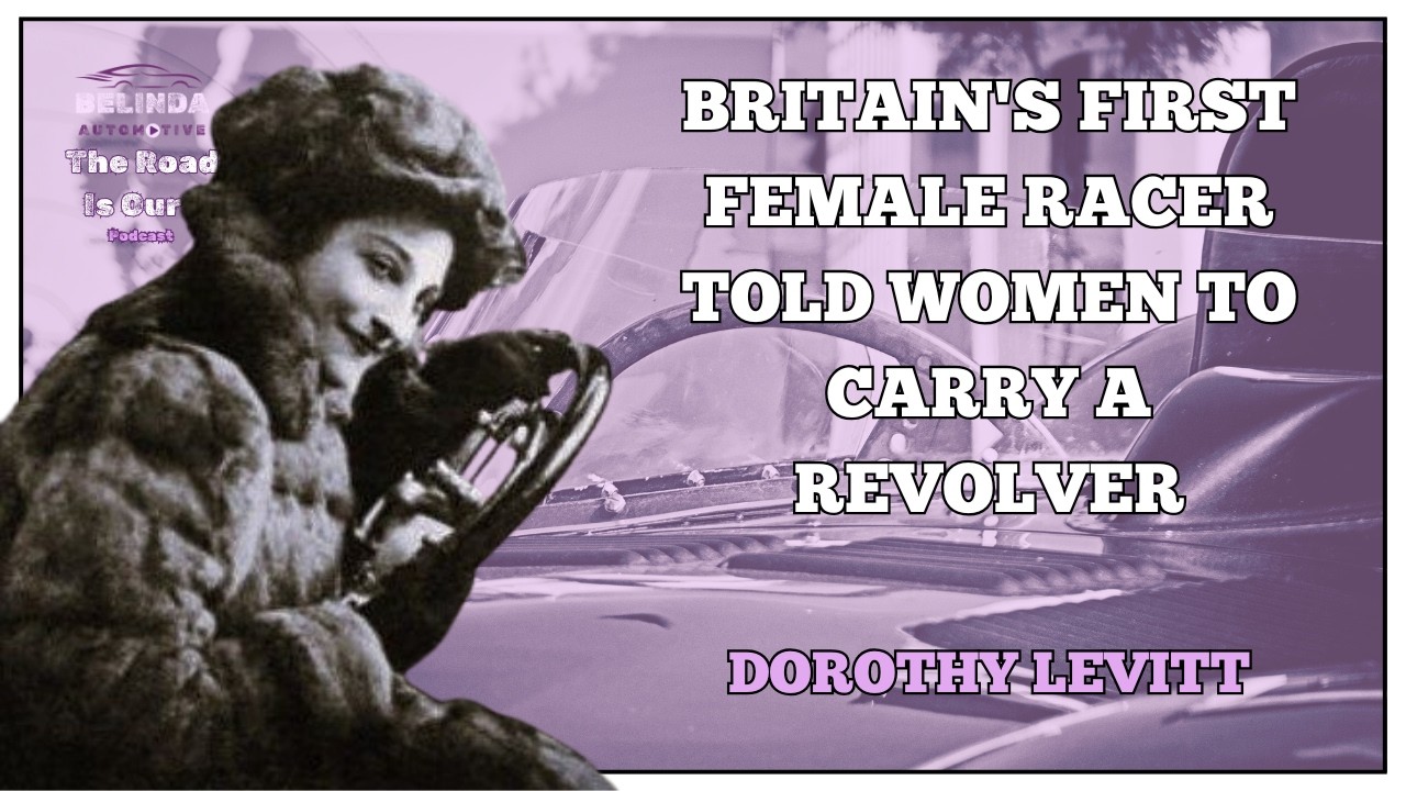 Vintage poster of Dorothy Levitt beside a car wheel, with text: BRITAIN'S FIRST FEMALE RACER... CARRY A REVOLVER.