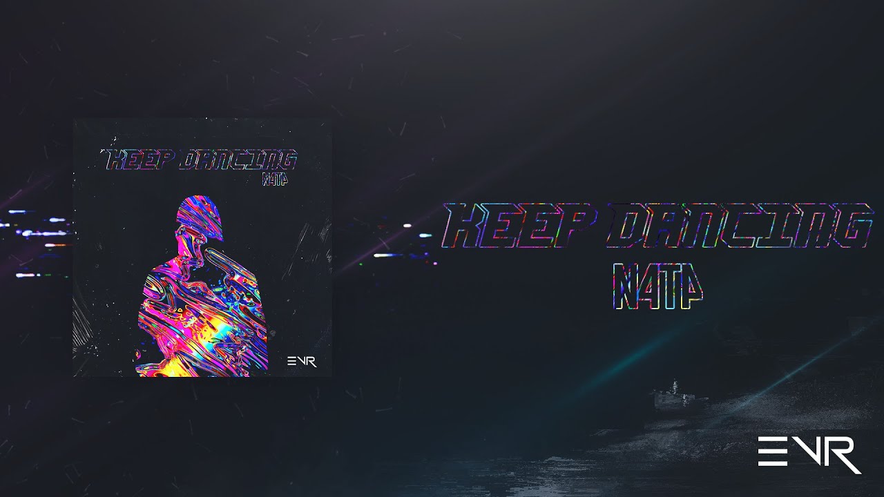 Keep Dancing - N4T4 (Video Lyric)