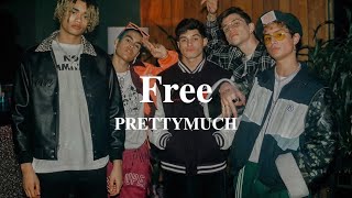 【歌詞和訳】Free - PRETTYMUCH