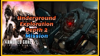 Underground Exploration - Depth 2 | Full Walkthrough | Armored Core 6