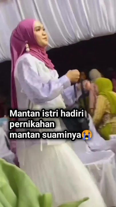 Mantan istri hadiri pernikahan mantan suaminya#shortvideo#shorts#short#viralvideo
