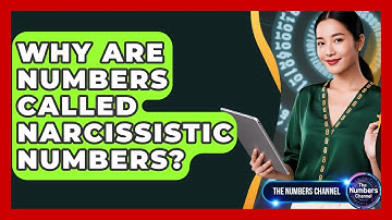 Why Are Numbers Called Narcissistic Numbers? - The Numbers Channel