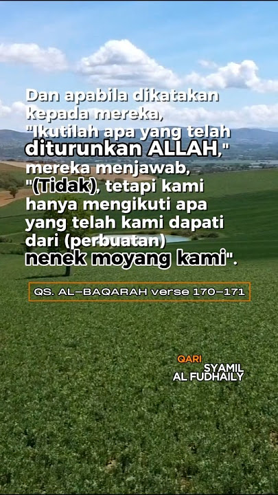 QS. AL-BAQARAH verses 170-171 #ayatalquran #selfreminders #bertaqwa #limawaktu #syamilalfudhaily