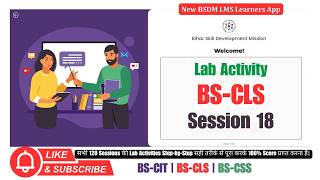 BS-CLS Session 18 Lab Activity Solution | KYP New Course 2026 | 100% Score Profile