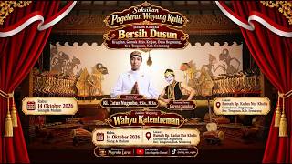 🔴📡Live Pagelaran Wayang Kulit Ki Catur Nugroho, M.Sn. // Lakon 'Wahyu Katentreman'