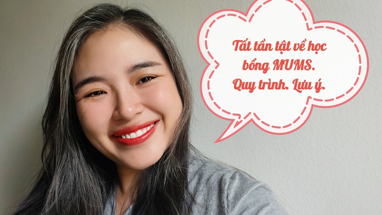 #9 Mình đã đạt học bổng MUMS như thế nào? Quy trình đăng ký? Lưu ý quan trọng? 