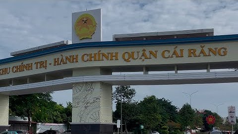 Khu Chính Trị- Hành Chính Quận Cái Răng TPCT