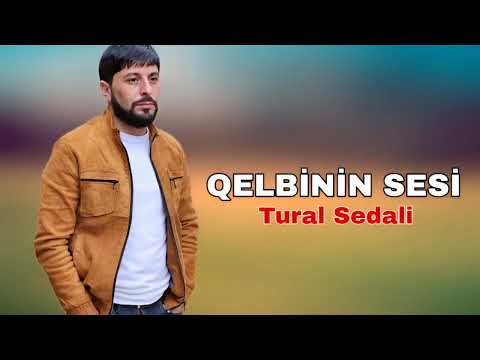 Tural Sedali - Qelbinin Sesi - Official Music