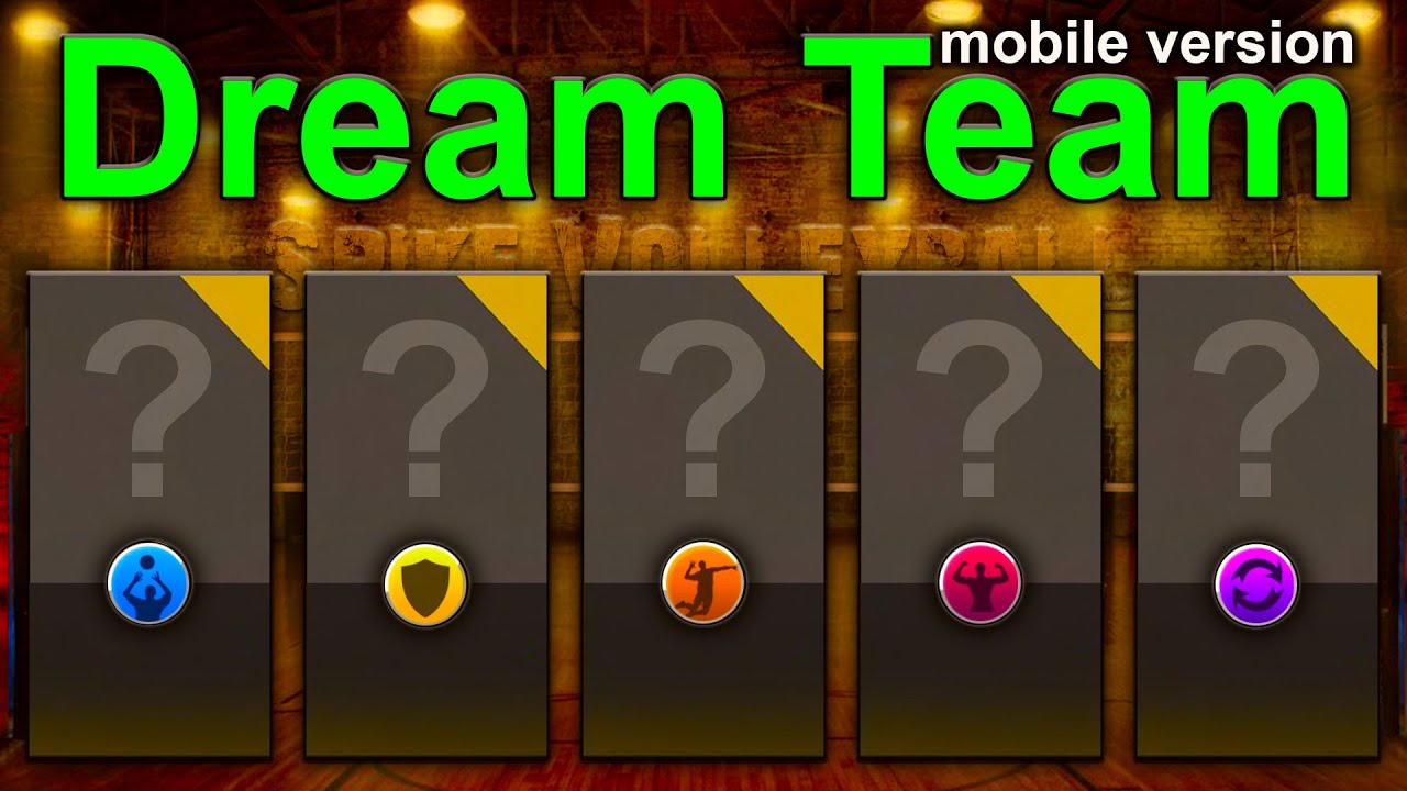 Dream Team (mobile). Best Volleyball Team. All characteristics players. The Spike. Volleyball